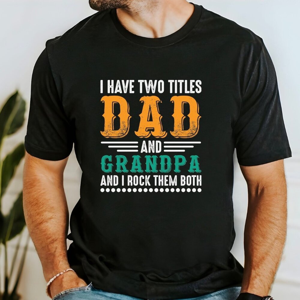 Gift For Daddy Tee, Dad And Grandpa Tee, Gift For Husband